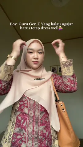 Kita usahakan jadi guru yang kalau ngajar harus tetap dress well🧚🏻‍♀️  #fyp #gurumuda #gurugenz #dresswell 