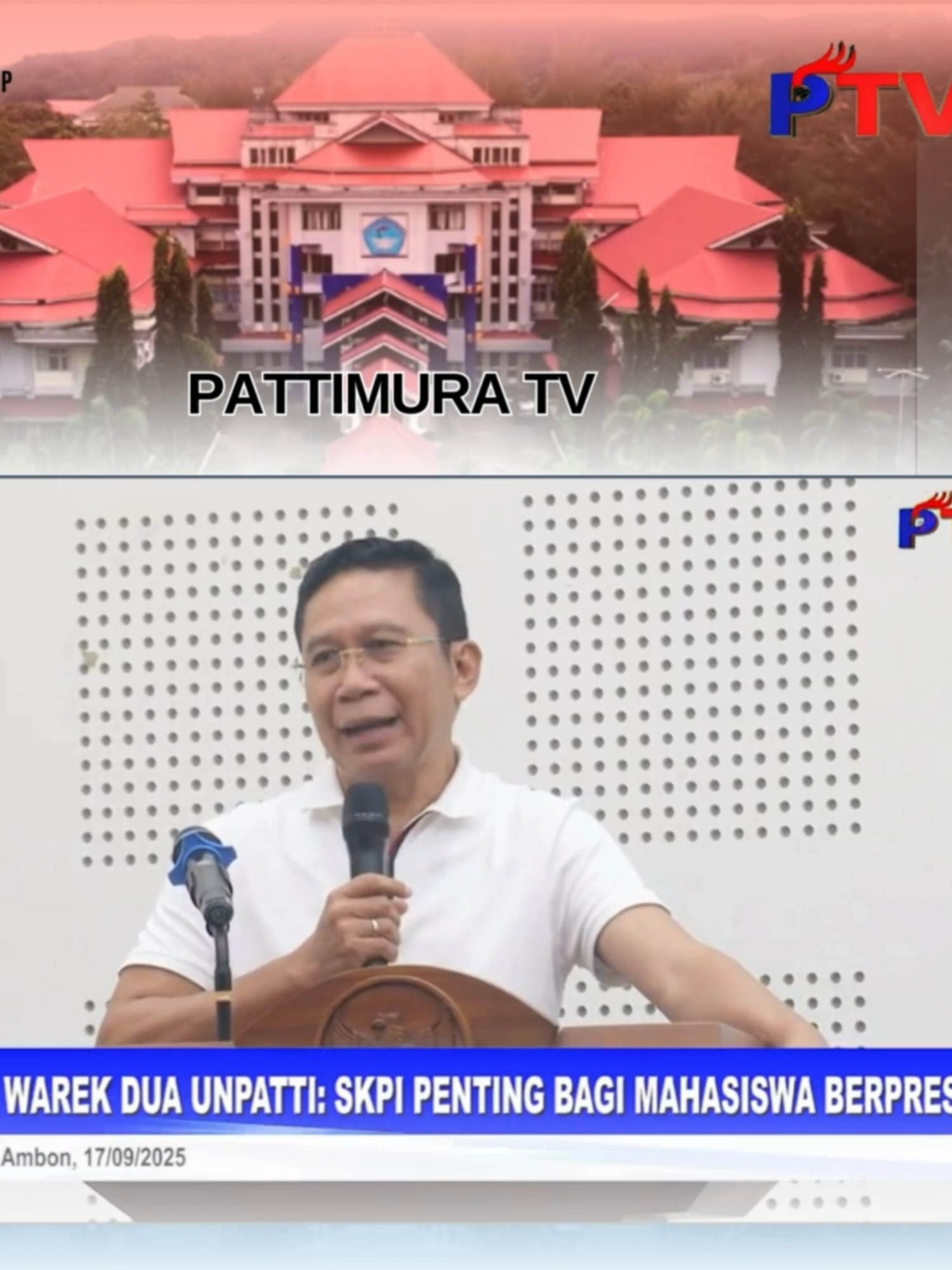 UNPATTI UPDATE: WAREK DUA UNPATTI:  SKPI PENTING BAGI MAHASISWA BERPRESTASI Nonton fullnya  disini👇 https://youtu.be/pisWjwd1Dwk PATTIMURA TV - 