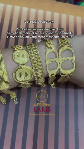 Gelang2 berat 2 suku Pembelian langsung ke toko Laris Kami tidak menjual secara online/arisan/kredit Hati2 penipuan yang mengatasnamakan toko Laris #tokoemaslaris #tokoemas #emaspalembangmurah #emaspalembang24k #tokoemaslarispalembang #emaspalembang #emas24k 