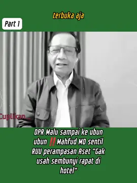 YANG MENOLAK PEEAMPASAN ASET SIAPA HAYO EH TERNYATA DPR KITA SENDIRI wakil rakyat katanya tuh prof Mahpud Md saja tau dari dulu kita mau diam saja #mahfudmd #dpr #dprri #wakilrakyat #koruptor @DPR RI @mohmahfudmd_ @kemenkum 