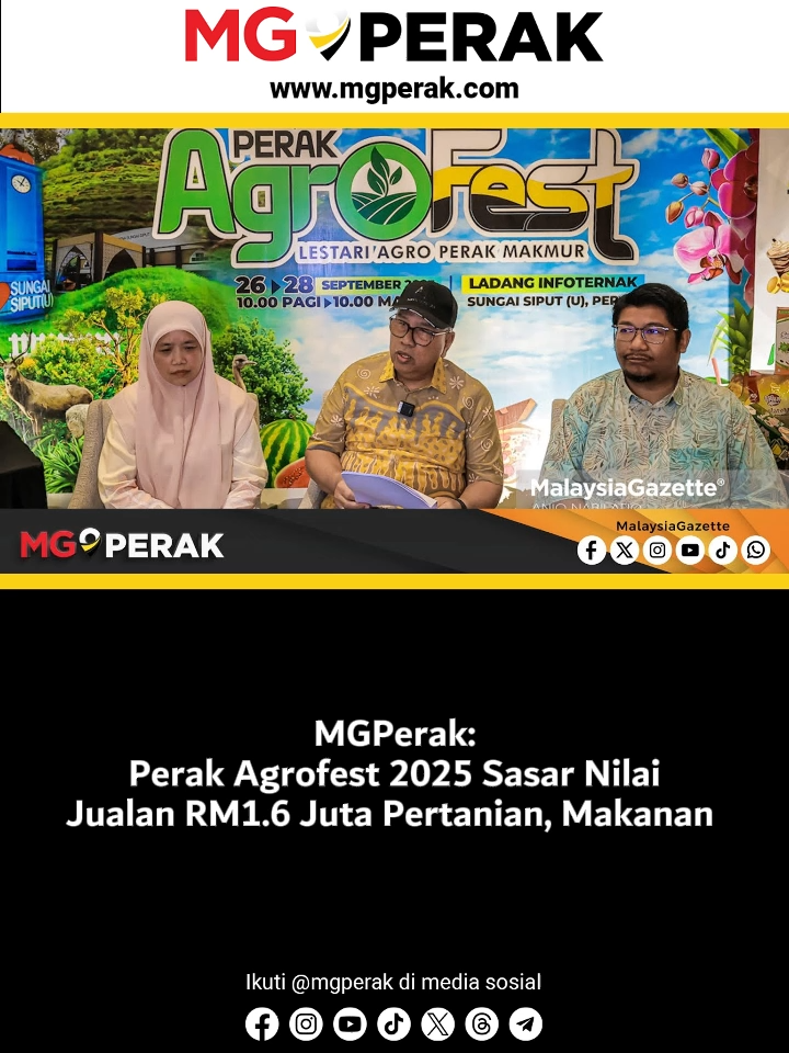 MGPerak: Perak Agrofest 2025 Sasar Nilai Jualan RM1.6 Juta Pertanian, Makanan  Karnival pertanian dwitahunan negeri, Perak Agrofest 2025 menyasarkan nilai jualan RM1.6 juta sepanjang penganjuran pada 26 hingga 28 September ini di Ladang Infoternak, Sungai Siput. Exco Pembangunan Luar Bandar, Perladangan, Pertanian dan Industri Makanan Perak, Datuk Mohd Zolkafly Harun berkata, sasaran itu dirangka bagi memperluaskan pasaran hasil pertanian, meningkatkan pendapatan usahawan tani dan menggalakkan aliran ekonomi setempat. -MGPerak #mgperak #malaysiagazetteperak #Perakagrofest2025