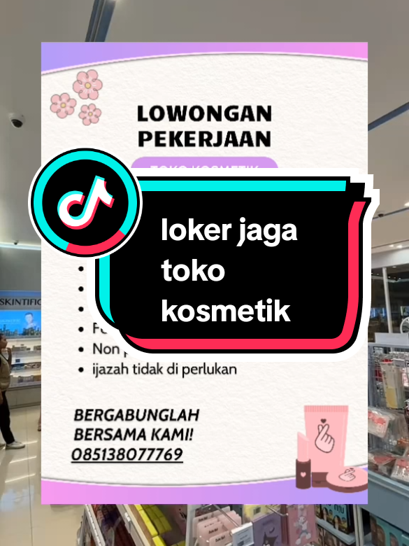 halo gais mimin punya info loker nich #fyp #fypシ #loker #tokokosmetik #indonesia #lokerterbaru #loker2025 #jangkauanluas 