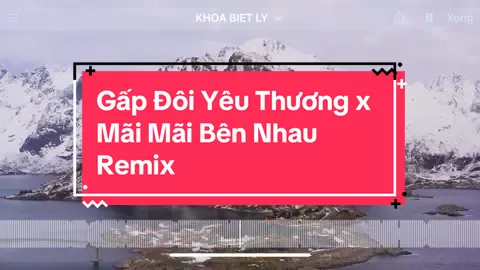 Gấp đôi yêu thương x Mãi mãi bên nhau remix #gapdoiyeuthuong #gapdoiyeuthuongremix #nhachay #maimaibennhau 