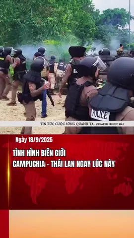 Căng thẳng biên giới Campuchia - Thái Lan ngay lúc này . #cuocsongquanhta #tintuc #campuchia #thailand🇹🇭 #news 