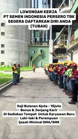 LOWONGAN KERJA  PT.SEMEN INDONESIA GROUP (SIG) SEGERA DAFTARKAN DIRI ANDA (TUBAN)  Gaji Bulanan 4juta - 15juta Bonus & Jenjang Karir Di Sediakan Tempat  Untuk Karyawan Baru Laki-laki & Perempuan Ijazah Minimal SMA/SMK Untuk PENDAFTARAN Silahkan klik Link Di BIO #lowonganpekerjaan #infoloker #semenindonesia #tuban #fyp 