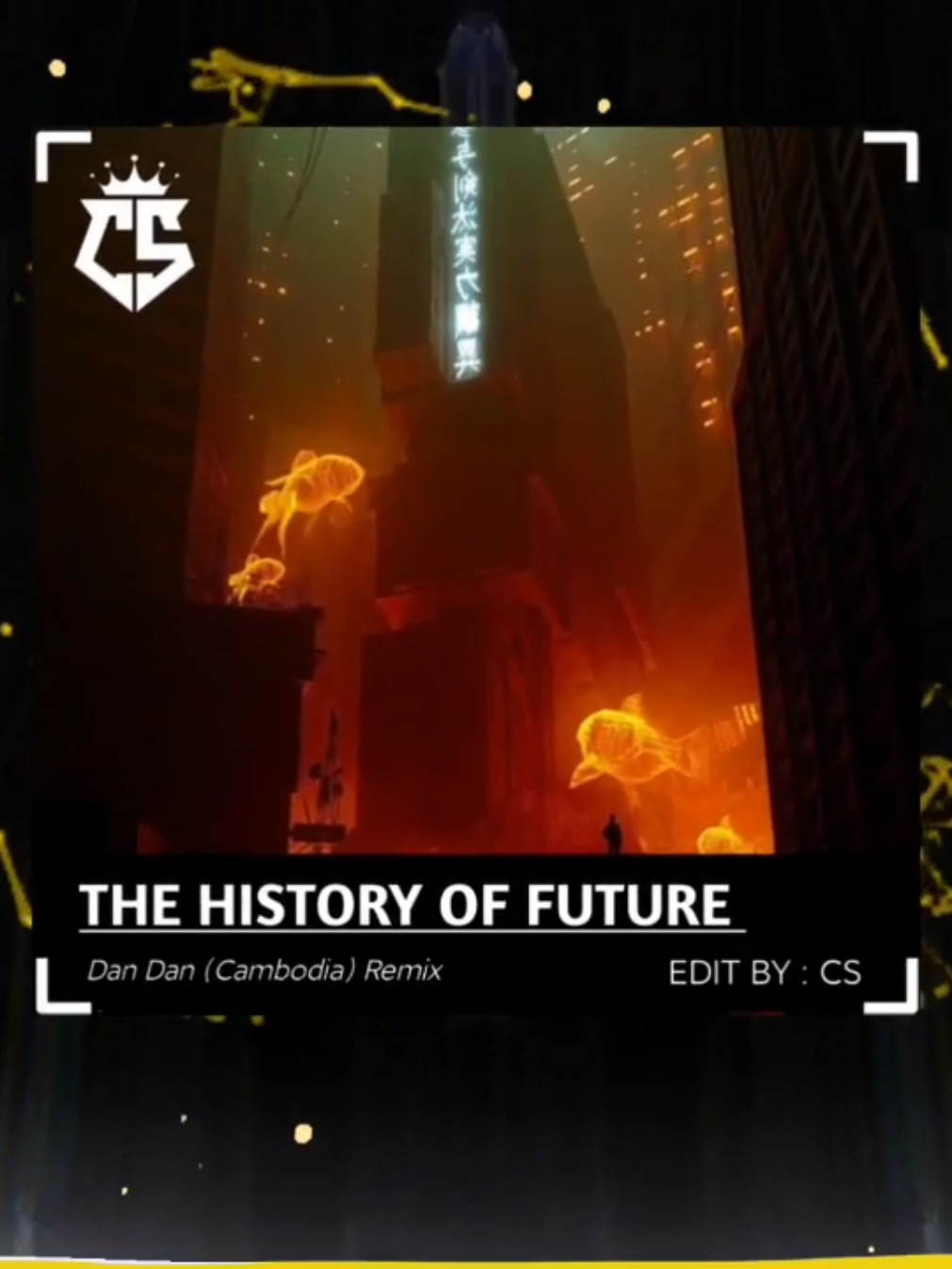 The History Of Future - Dan Dan (Cambodia) Remix#musicgroup#version#csmusic#