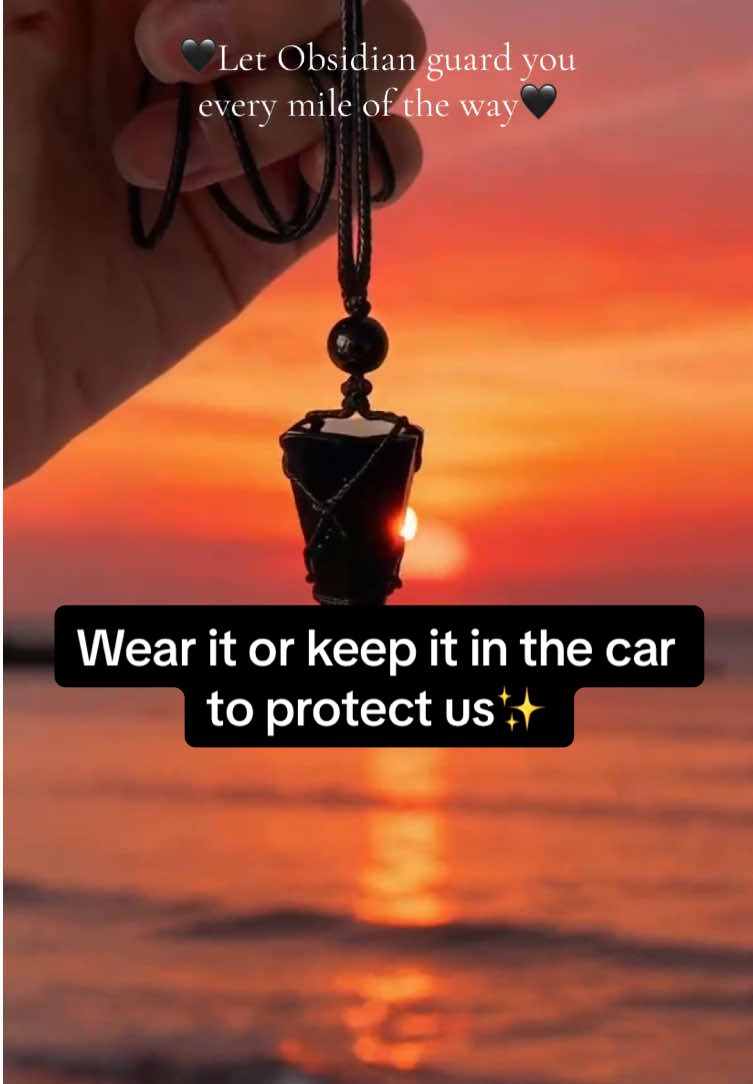 Wear it or keep it in the car to protect us✨#energyshift #powershift #protection #obsidian #stone #natural #caritemanditiktok #sunset 