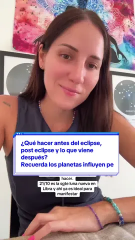 ¿Qué hacer antes del eclipse, post eclipse y lo que viene después? Recuerda los planetas influyen pero tu decides que hacer. 21/10 es la sgte luna nueva en Libra y ahi ya es ideal para manifestar
