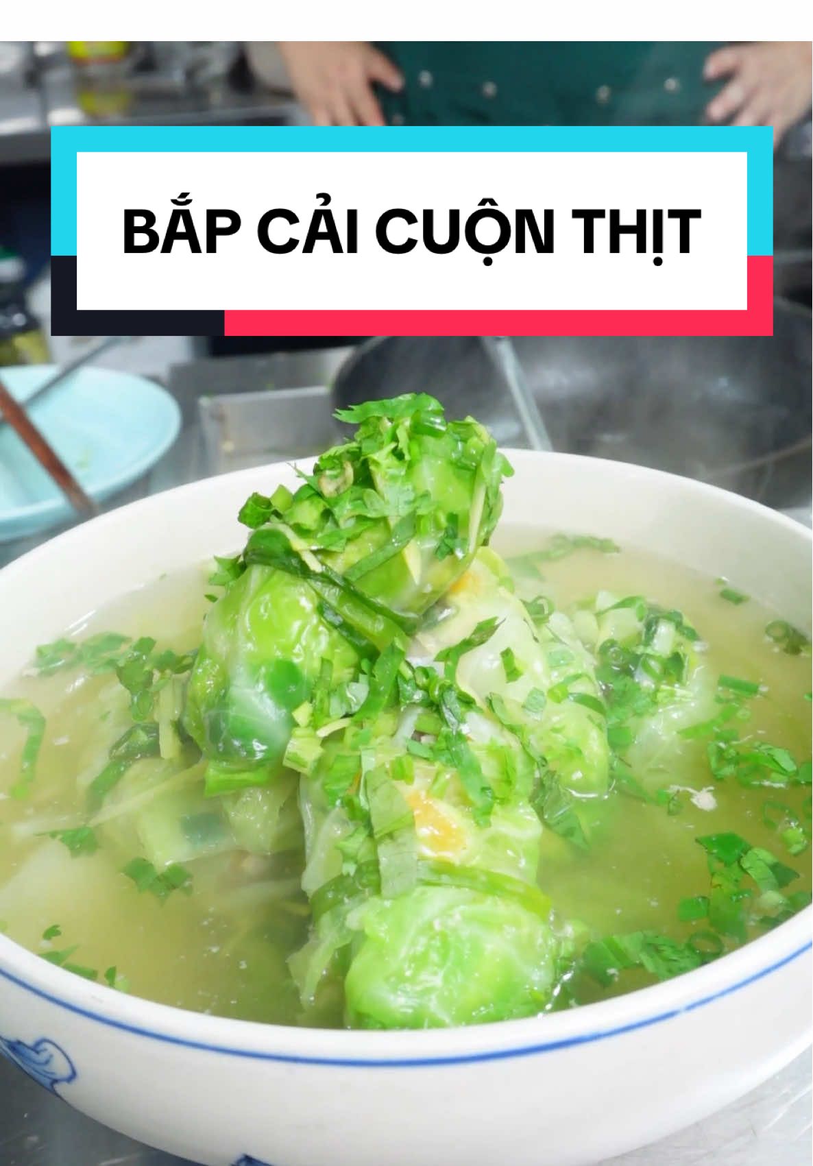 Canh bắp cải cuộn thịt, ăn vừa ngọt mà không bị ngấy #thucphamhmfoods #nauancungtiktok #canhbapcai 