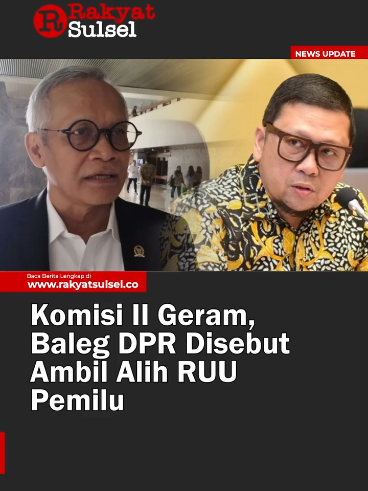 Komisi II Geram, Baleg DPR Disebut Ambil Alih RUU Pemilu #kabinetmerahputih #kpu #pemilu