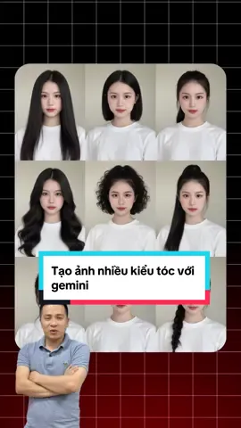 Tạo ảnh nhiều kiểu tóc khác nhau với grmini hoàn toàn miễn phí#minhduongagency #ai #gemini 