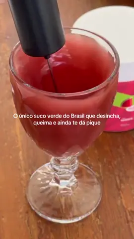 O único suco verde do Brasil que desincha, queima gordura e ainda te dá pique.
