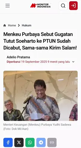 Menkeu Purbaya Sebut Gugatan Tutut Soeharto ke PTUN Sudah Dicabut, Sama-sama Kirim Salam Jakarta, MI - Menteri Keuangan (Menkeu) Purbaya Yudhi Sadewa menyebut gugatan yang dilayangkan putri presiden RI ke-2 Soeharto, Siti Hardiyanti Hastuti Rukmana alias Tutut Soeharto ke PTUN Jakarta sudah dicabut. Namun demikian Sistem Informasi Penelusuran Perkara (SIPP) Pengadilan Tata Usaha Negara (PTUN) Jakarta, gugatan Tutut Soeharto masih ada dengan nomor perkara 308/G/2025/PTUN.JKT. Gugatan itu didaftarkan pada 12 September 2025. 