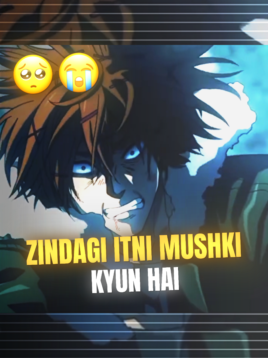 Zindagi Itni Mushkil Kyun Hai 😭🥺 #animefyp #creatorsearchinsights #fyp #viral #sakamotodays 