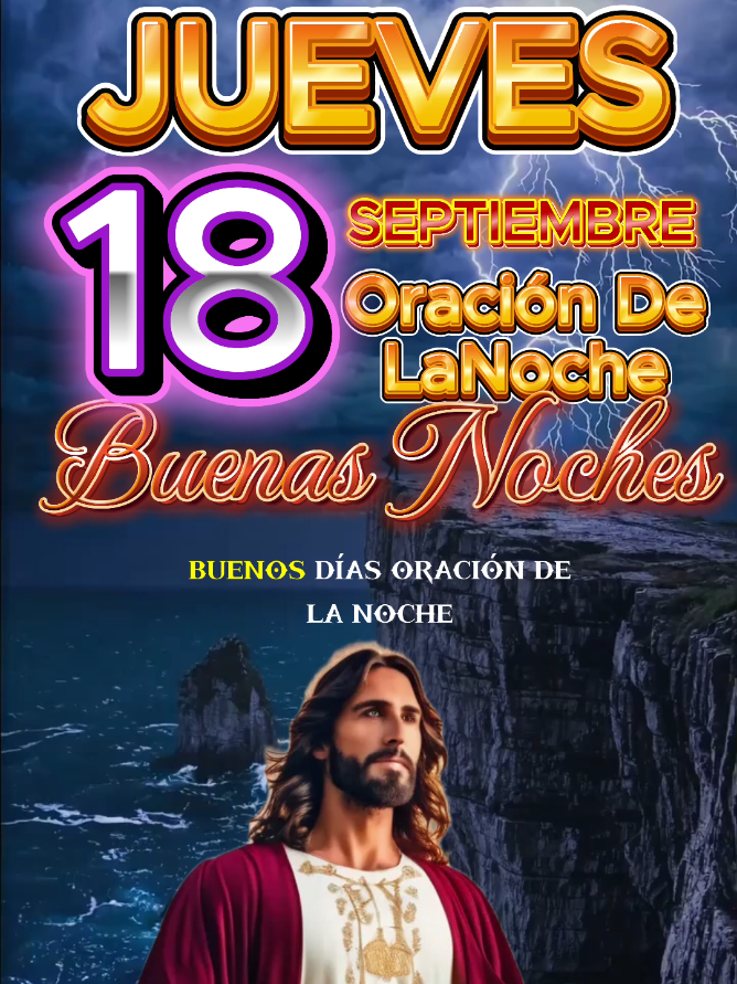 Oración de hoy Jueves 18 por la noche Buenas Noches. #oraciondelanoche #Jueves #buenasnoches #fyppppppppppppppppppppppp #paratiiiiiiiiiiiiiiiiiiiiiiiiiiiiiii 