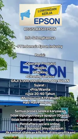 PENDAFTARAN SECARA ONLINE TANPA DI PUNGUT BIAYA APAPUN JIKA MINAT SILAHKAN KLIK LINK WEBSITE DI BIO PROFIL KAMI #ptepsonejipcikarang #ptepsonbatam #ptepsonbekasi #ptepsoncikarang #lokerpabrik #lowongankerja #batam #cikarang #bekasi #lewatberandafyp #fyp #masukberanda #foryoupage #loker2025 #indonesia🇮🇩 