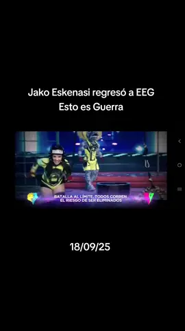 Jako Eskenasi regresó a Esto es Guerra. 18/09/25 #EEG #estoesguerra #eegperu #guerreros #combatientes 