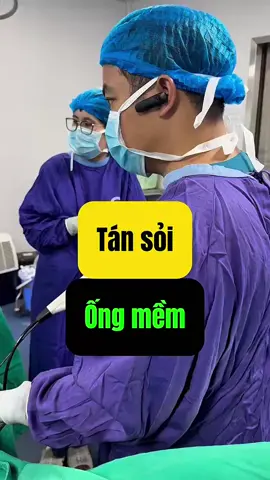 Tán sỏi ống mềm #Soithan #tansoithan  #bacsitung #pcnl #soinieuquan 