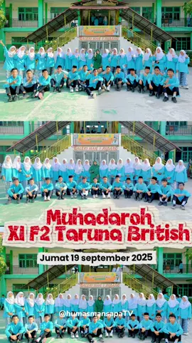 Kegiatan Muhadaroh jumat 19 september 2025 pelaksana kelas XI F2 Taruna British