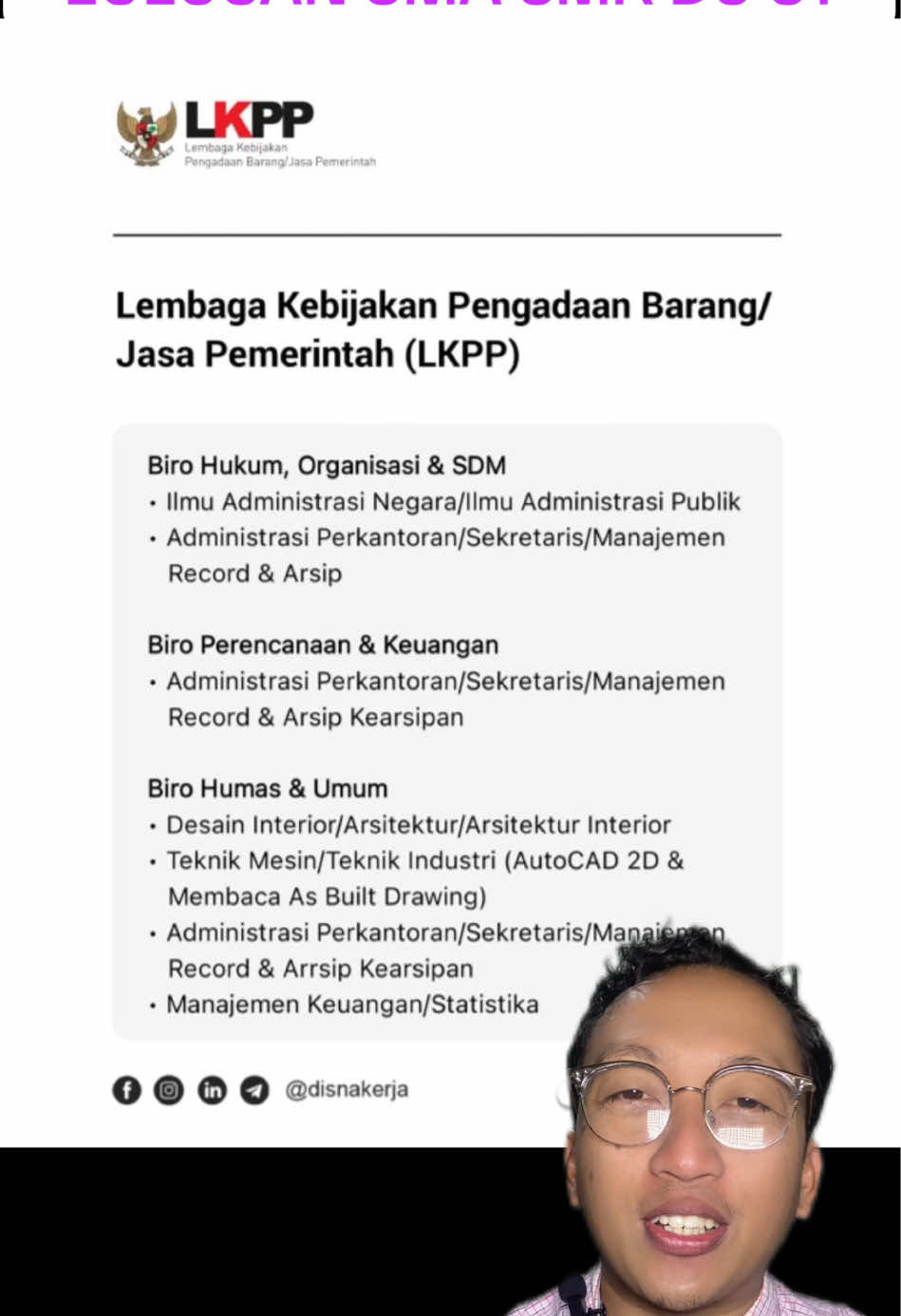Rekrutmen Lembaga Kebijakan Pengadaan Barang/Jasa Pemerintah (LKPP) Biro Hukum, Organisasi & SDM • Ilmu Administrasi Negara/Ilmu Administrasi Publik • Administrasi Perkantoran/Sekretaris/Manajemen Record & Arsip Biro Perencanaan & Keuangan • Administrasi Perkantoran/Sekretaris/Manajemen Record & Arsip Kearsipan Biro Humas & Umum • Desain Interior/Arsitektur/Arsitektur Interior • Teknik Mesin/Teknik Industri (AutoCAD 2D & Membaca As Built Drawing) • Administrasi Perkantoran/Sekretaris/Manajemen Record & Arrsip Kearsipan • Manajemen Keuangan/Statistika Direktorat Perencanaan Transformasi, Pemantauan & Evaluasi Pengadaan • Sistem Informasi/Teknik Informatika/Informatika/Statistik(Analisis Data, Python, Tableau) Direktorat Sistem Pengadaan Digital • Sistem Informasi/Teknik Informatika/Informatika(Postman) Direktorat Advokasi Pemerintah Pusat • Statistik • Desain Komunikasi Visual Direktorat Penanganan Permasalahan Hukum • Sistem Informasi/Teknik Komputer/Teknik Informatika • Hukum Pusat Pelatihan SDM Pengadaan Barang/Jasa • Manajemen Pendidikan/Ilmu Pendidikan/Administrasi Publik/ Administrasi Negara Pusat Data & Informasi • Sistem Informasi (Audit Aplikasi & Keamanan Informasi) • Teknik Komputer (Penyusunan SOP) • Teknik Komputer (Keamanan Informasi & CIA) • Sistem Informasi (Pengujian Funsi Fitur Aplikasi) Lihat detail: https://www.disnakerja.com/lowongan-kerja-lembaga-kebijakan-pengadaan-barang-jasa-pemerintah-lkpp/ #infoloker #carikerja #lokerterbaru #loker2025 #lowongankerja 