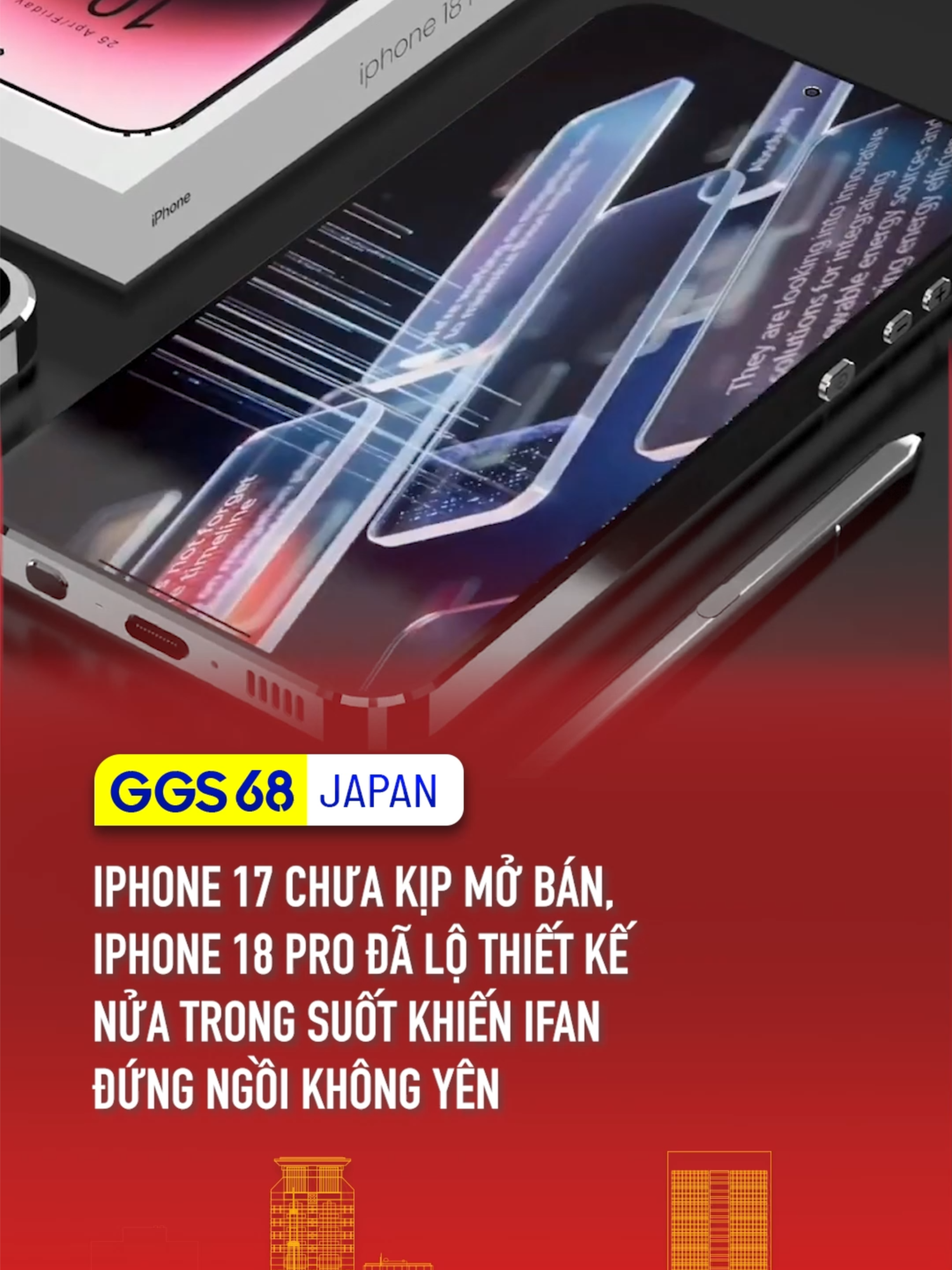 iPhone 17 chưa kịp mở bán, iPhone 18 Pro lộ thiết kế nửa trong suốt khiến iFan đứng ngồi không yên #ggs68 #ggs68japan #japan #nhatban #cuocsongnhatban #tiktoknews