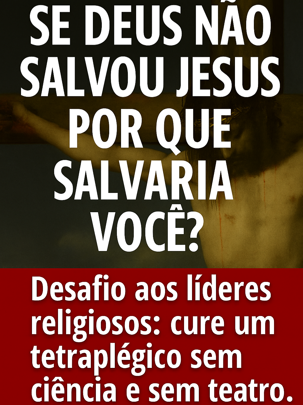 Se Deus Não Salvou Jesus, Por Que Salvaria Você ??? Eu faço um desafio. Não só um desafio — um chamado.Você, padre. Você, pastor. Você, bispo. Você, papa. Até você, diabo — ou qualquer outro que se diz intermediário entre Deus e o povo:Cure um tetraplégico. Cure uma doença degenerativa. Faça um milagre. Mas sem ciência. Sem teatro. Só fé. Só poder. Só verdade.Se dar bem na vida não depende de Deus. Depende de sorte, estratégia, talento, oportunidade. Isso não significa que Deus te ajudou.Este vídeo é mais que verdade — É um desafio direto a qualquer líder religioso que se diz capaz de curar, falar em línguas, invocar anjos ou operar milagres.Jesus disse: “O que eu faço, vocês também podem fazer.”Então eu pergunto: Tem coragem de ir a um hospital e fazer um tetraplégico andar — sem truques, sem teatro, só fé? Este vídeo não é para quem busca conforto. É para quem já foi pendurado na cruz da esperança e ignorado pelo céu.Aqui, a verdade não cura. Ela expõe.Sociedade Podre apresenta:   Um manifesto contra o teatro da fé, a indústria da salvação e o lucro da dor.💥 Curta, compartilhe e se inscreva. Porque milagre não vem. Mas consciência, sim.O desafio te espera.... #MilagreOuMentira #DesafioReligioso #FarsaDaFé #CuraSemCiência #JesusFoiIgnorado #TeatroDaSalvação #ReligiãoOuNegócio #SociedadePodre #FéSemMilagre #DeusNãoResponde #MilagreDeVerdade #DesmascarandoPastores #CrucificadoEAbandonado #AcordaPovo #DesafioAoSistema  #igrejauniversal  #igrejaadventista  #igrejaasembleiadedeus  #igrejacatolica  #roma  #papa  #cardial  #bispocatolico