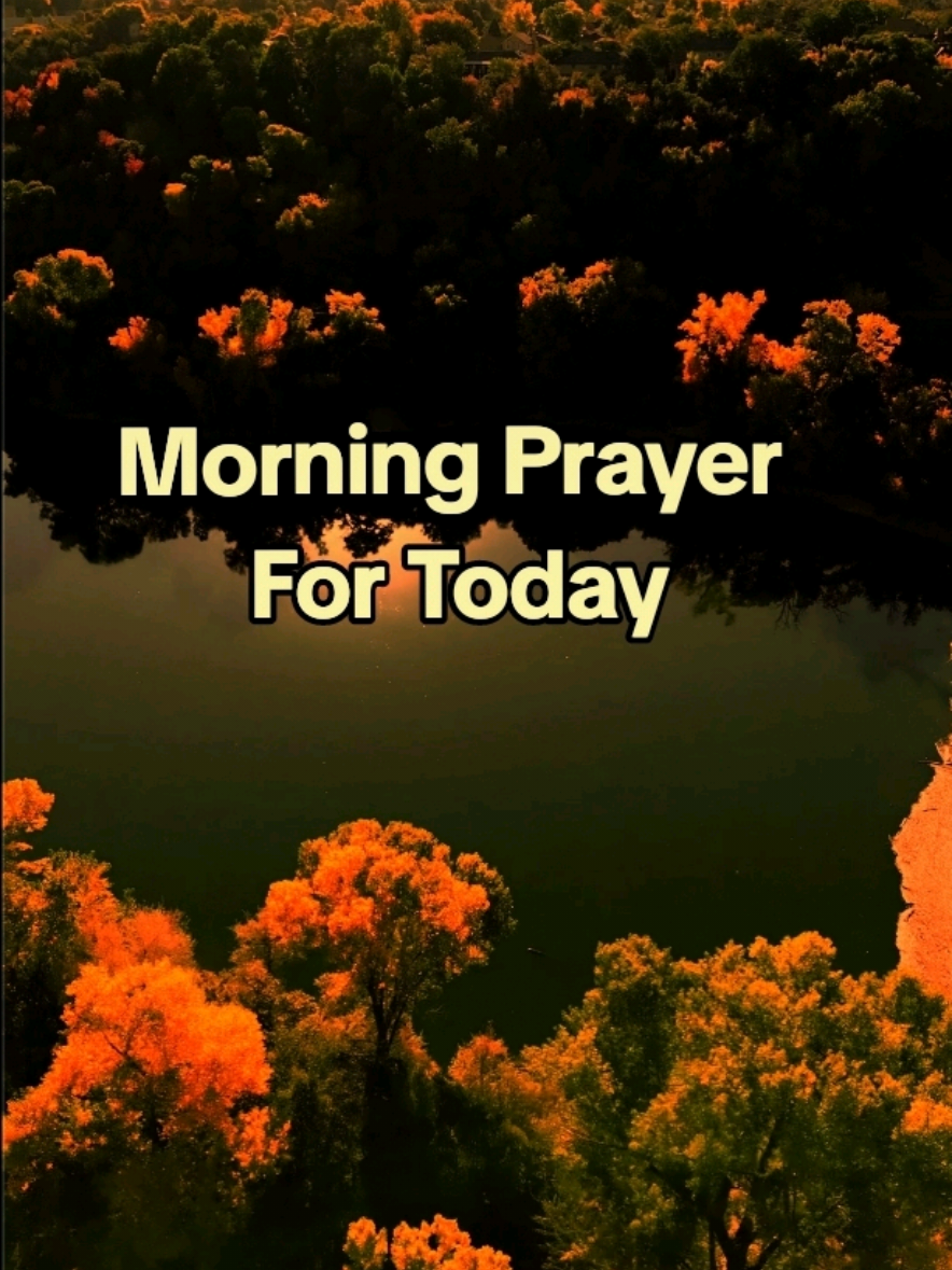 Morning Prayer For Today.  Transform Your Mornings with  a Daily Prayer routine. #morningprayer #dailyprayer, #prayersneeded #faith #spirituality