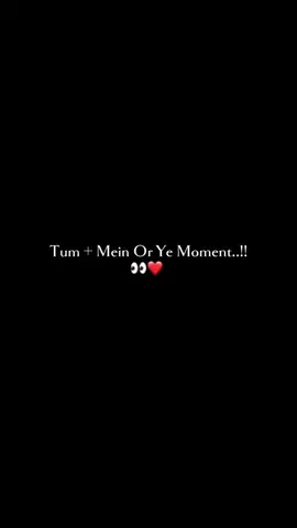 Tum + main 💯🙈🙈🙈🙈😘💓❣️best feeling 💯🙈 love forever #specialforyou🌹🥀🤗❣️ #tageyourlove😘🥀 #lovelyvideo🤗🤗 #lovelymoments😍 #foryou 