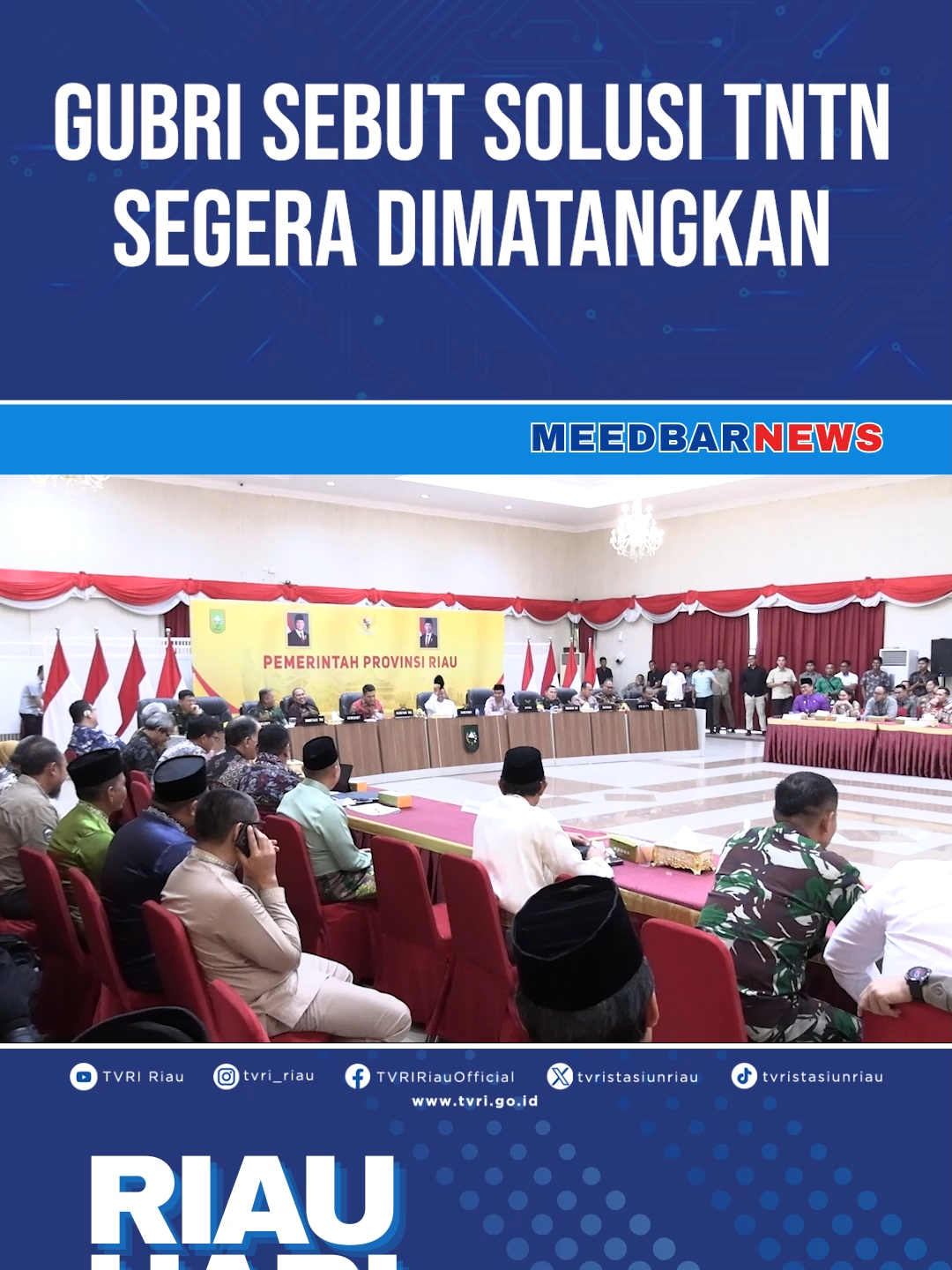 GUBRI SEBUT SOLUSI TNTN SEGERA DIMATANGKAN Saksikan Riau Hari Ini, program berita terpercaya yang menyajikan informasi akurat dan aktual seputar Riau. Tayang setiap hari pukul 15.00, hanya di TVRI Riau #tvririau #meedbarnews #riauhariini #fyp #foryourpage #kembaliketvri #rumahbulutangkis