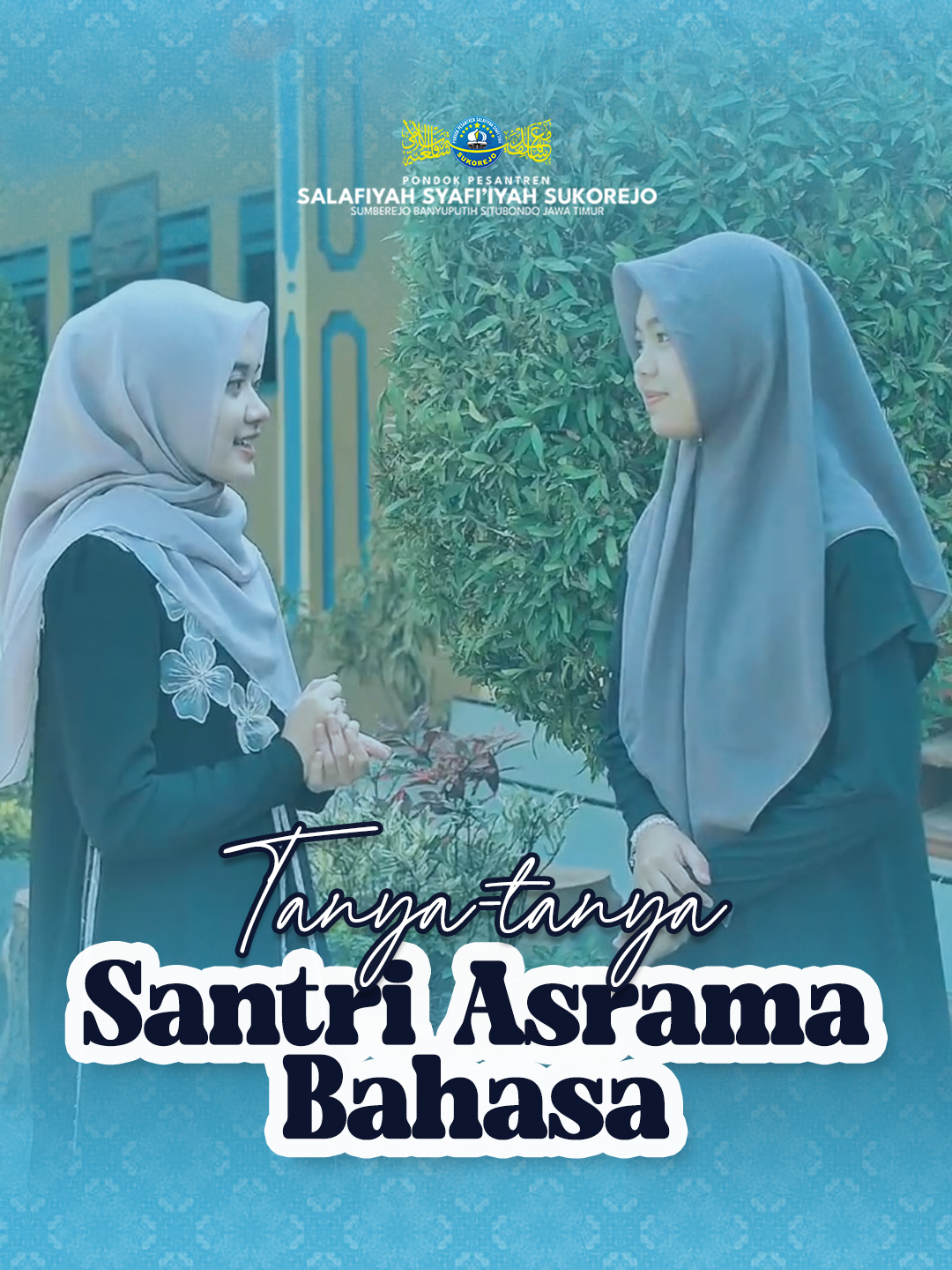 Tanya-tanya Santri Asrama Bahasa #pesantrensukorejo #sinergitaskebaikan #bergeraktotalitas #pondokpesantrensalafiyahsyafiiyah #wartasantri #s3tv