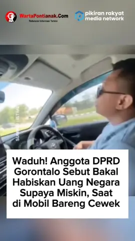 Video yang menayangkan anggota DPRD Gorontalo menyebut bakal menghabiskan uang negara agar tambah miskin viral di media sosial.  Legislator tersebut menyampaikan pernyataan itu ketika ia ditanya oleh seorang wanita yang sedang bersamanya saat di mobil. #WartaPontianak #Viral #AnggotaDPRD #gorontalo 