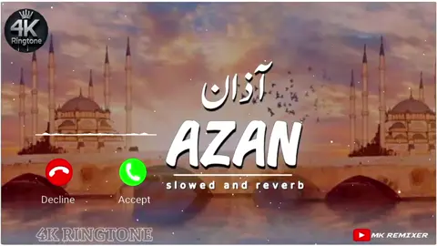 Azan slowed and reverb for ringtones  #azan #beautyofexistance #slowedandreverb #popularringtones #trendingringtones 