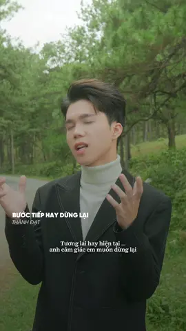 Tương lai hay hiện tại… #thanhdat #dothanhdat #buoctiephaydunglai #dinhhoangquoc #kingmediavn 