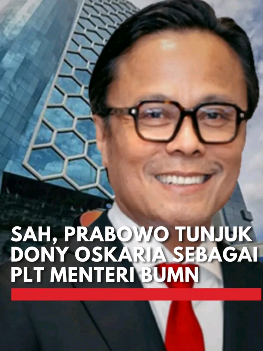 Presiden Prabowo Subianto resmi menunjuk Doni Oskaria sebagai Pelaksana Tugas (Plt) Menteri Badan Usaha Milik Negara (BUMN). #donioskaria #bumn #fyp #prabowo #donyoskaria 