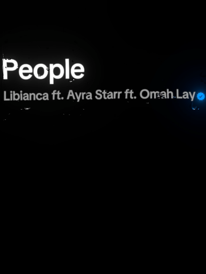 People (Libianca ft. Ayra Starr ft. Omah Lay) #lyrics #songs #music 