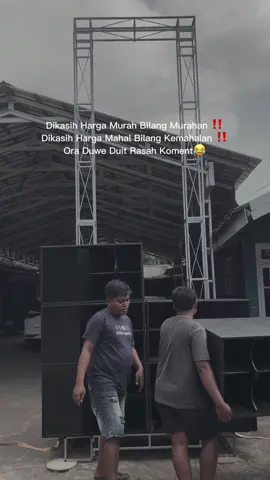 Dikasih Harga Murah Bilang Murahan ‼️ Dikasih Harga Mahal Bilang Kemahalan ‼️ Ora Duwe Duit Rasah Koment😂 “Dikasih harga murah kualitas bagus malah milih mahal….hahaha piyeee to indonesia #soundhoregjawatimur #soundsystem #fypシ゚viral #soundviral #fyp