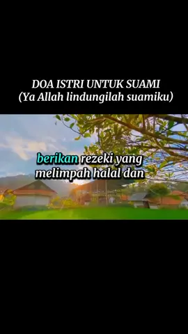 Doa istri untuk suami  (Ya Allah lindungilah suamiku) #doaislami #bantuaminkan #bantusebarkan #ijabahdoakuyaallah #fyp 