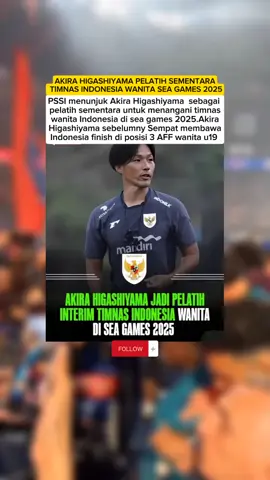 🚨TERKINI : PSSI menunjuk AKIRA HIGASHIYAMA sebagai pelatih sementara untuk menangani timnas wanita Indonesia di sea games 2025 akira Higashiyama sebelumny Sempat membawa Indonesia finish di posisi 3 AFF wanita u19 2025, serta manakhodai timnas wanita U20 di kualifikasi piala Asia U20 2026. komentarnya Gaaesss? #kemenpora #pssi #erickthohir #brisuperleague  #timnasindonesia 