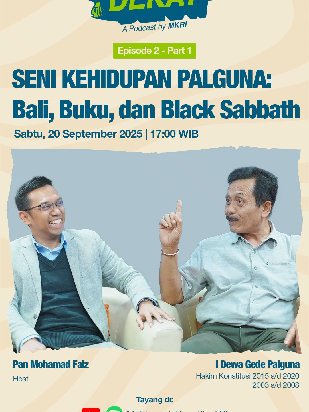 Courtizen, udah kenal belum sama negarawan dari Pulau Dewata ini!?✨ Di Podcast “Lebih Dekat” kali ini, kita akan ngobrol bareng Prof. I Dewa Gede Palguna yang merupakan salah satu perumus perubahan UUD 1945 sekaligus Hakim Konstitusi termuda sepanjang sejarah, loh! #Courtizen bisa dengerin cerita eksklusif dan sisi lain dari Pak Palguna yang belum pernah terungkap di mana pun! Penasaran? Tonton videonya besok jam 5 sore hanya di YouTube dan Spotify Mahkamah Konstitusi RI ya #Courtizen! 😉 #LebihDekat #MengawalKonstitusi #SalaMKonstitusi #MKRI