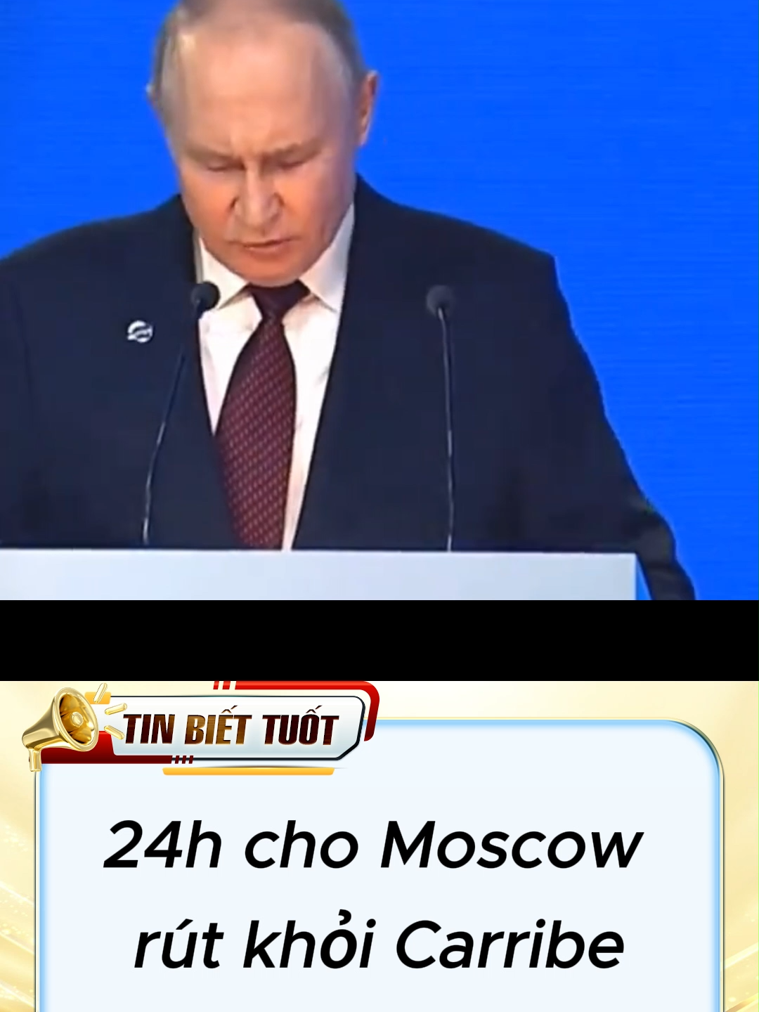 Ông putin tuyến bố 24h cho Moscow rút khỏi Carribe #df999 #thoisuquocte #kienthucquansu #tinnong24h #thoisu24h #quansuthegioi #tintucmoinhat #thoisu #tinthegioi #viral #new #hashtag