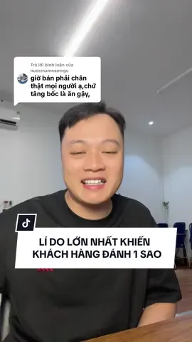 Trả lời @nuocmamnamngu Lí do lớn nhất khiến khách hàng đá:nh 1 sao #thehoangwork #hocviennguyenthehoang #vanhanhtiktok #chayquangcaotiktok #KOC 