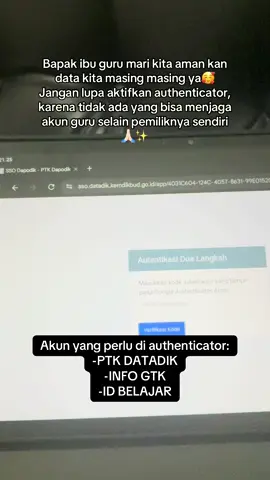 Jangan sampai lupa ya bapak ibu✨🙏🏻 #authenticator #guru #ptkdatadik #infogtk #dataguru 