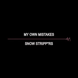 @️nik my own mistakes edit audio #myownmistakes #snowstrippers #viral #van9shedmp3 