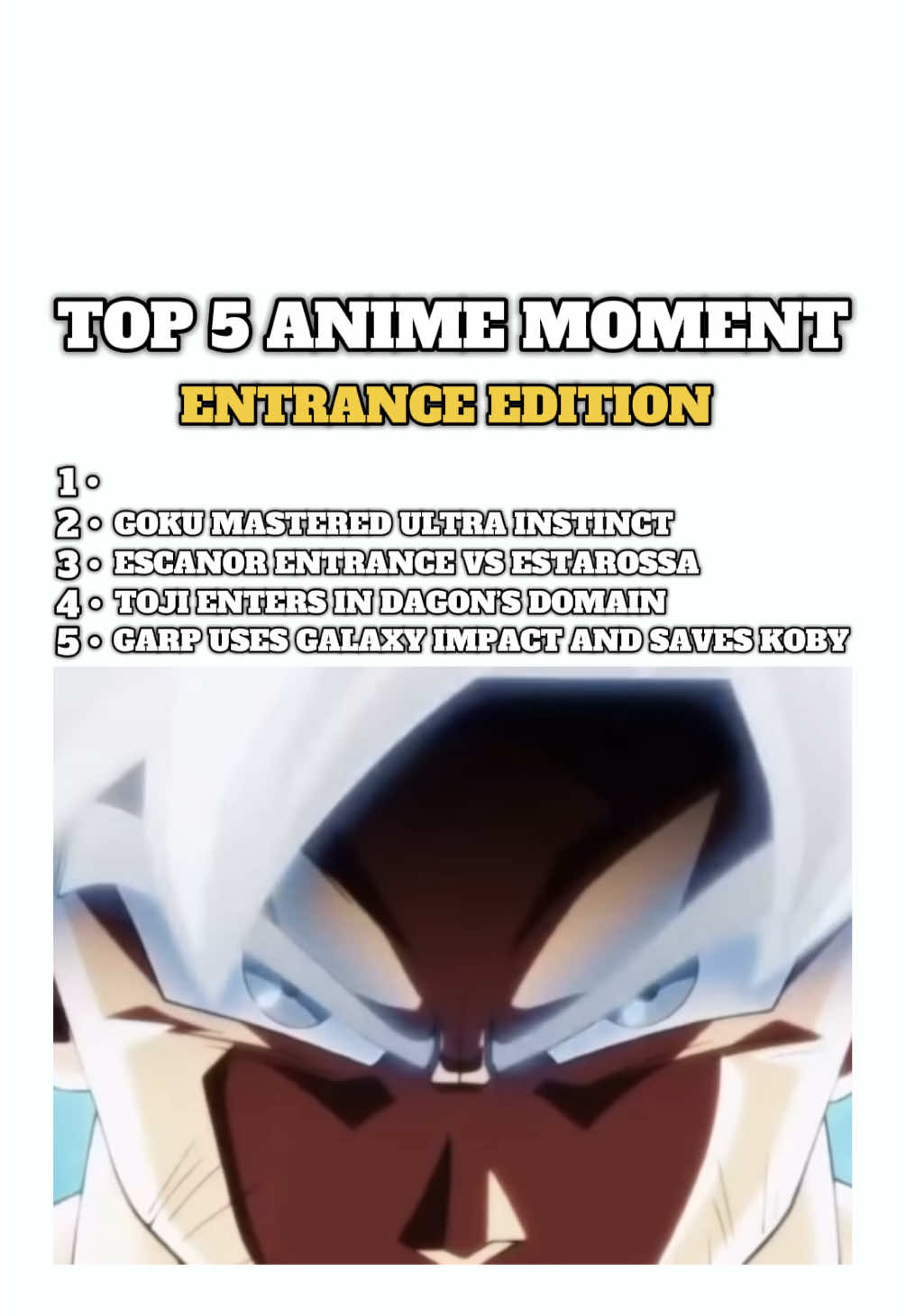 TOP 5 ANIME MOMENT • ENTRANCE EDITION - GOKU SHOWS US WHY HIS THE GOAT ! 🔥 GOKU MASTERED ULTRA INSTINCT #animeedit #dbs #dragonball #goku #ultrainstinct 