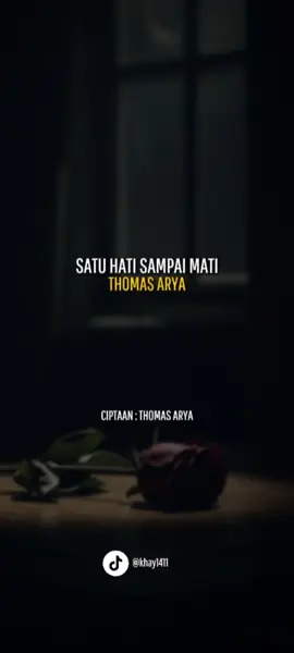THOMAS ARYA ~ SATU HATI SAMPAI MATI 