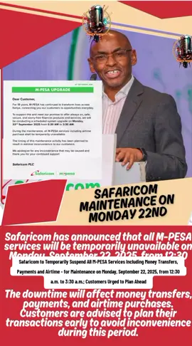 SAFARICOM MAINTENANCE ON MONDAY 22ND  Safaricom to Temporarily Suspend All M-PESA Services Including Money Transfers, Payments and Airtime - for Maintenance on Monday, September 22, 2025, from 12:30 a.m. to 3:30 a.m.; Customers Urged to Plan Ahead #kenyantiktok🇰🇪 #kenyantiktok #safaricom #news @SAFARICOM PLC 