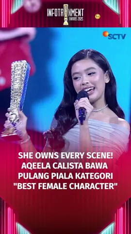Selamat untuk Aqeela Calista yang berhasil membawa pulang piala dengan kategori “Best Female Character” 🔥🥳. Aktingnya memang selalu juara ✨ #AqeelaCalista #IA2025 #SCTVSpesial #InfotainmentAwards2025 