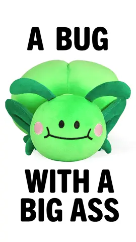 🐛🍑 new plush in the Dropout Store... https://store.dropout.tv/products/a-bug-with-a-big-ass-plush