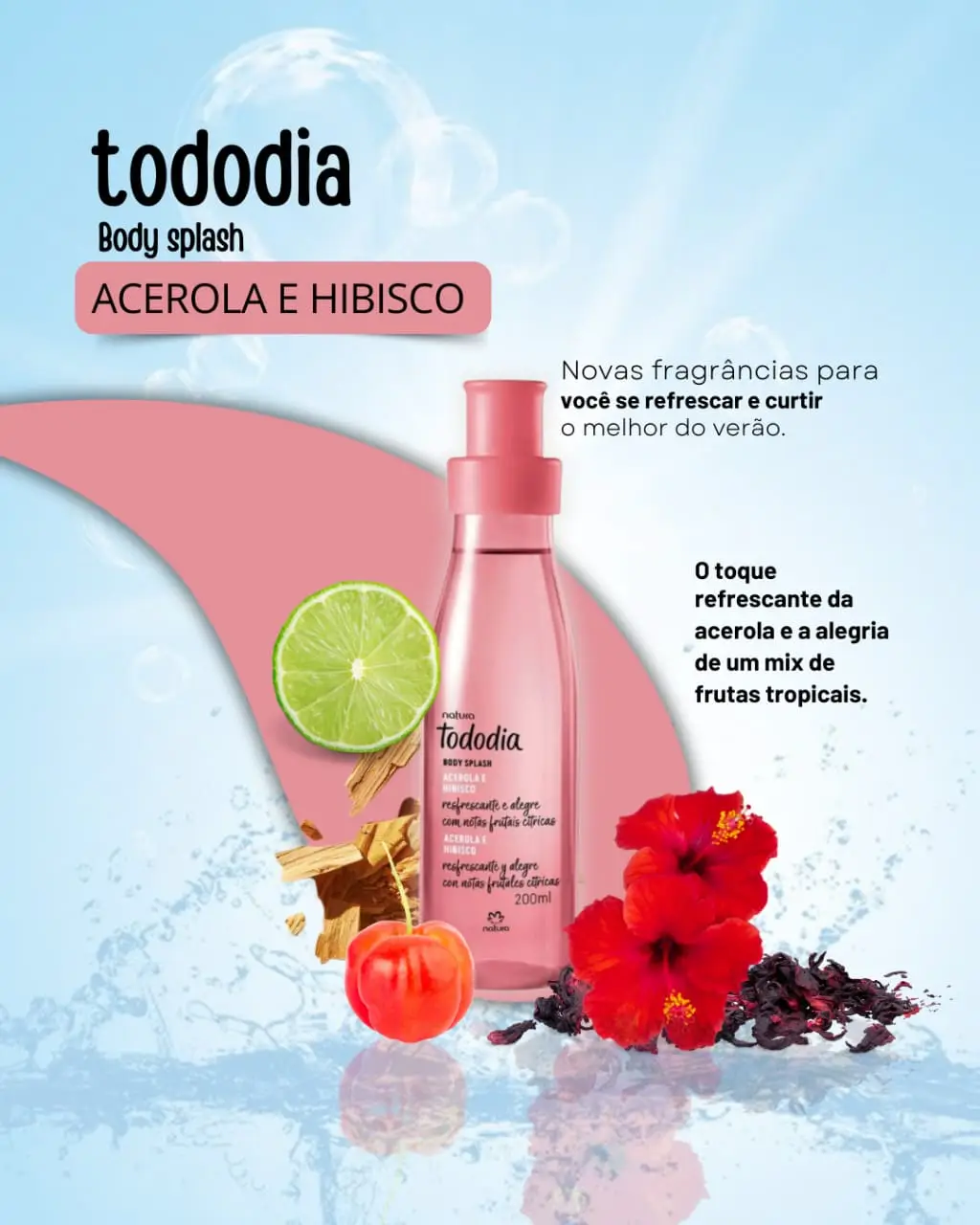 ​O verão pede frescor! ☀️ Chegaram os novos Body Splashes Tododia para você se refrescar e curtir a estação com a pele leve e perfumada.  Qual é o seu preferido: Manga Rosa e Água de Coco ou Acerola e Hibisco? ​Comente aqui e marque um amigo que precisa conhecer essa novidade! 👇 ​#NaturaTododia #BodySplash #VerãoNatura #CuidadosComOCorpo #Novidade