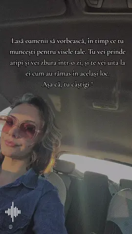 Crește, zboară, luptă, fă orice, dar nu sta pe loc. Timpul trece, și nu așteaptă după tine.  Cei care vorbesc și sunt 